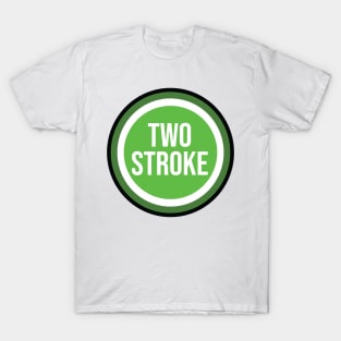 Two Stroke T-Shirt